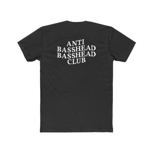 ANTI BASSHEAD BASSHEAD CLUB